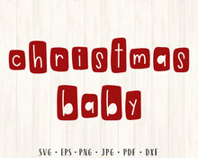 Load image into Gallery viewer, Christmas baby svg Christmas baby outfit svg Christmas baby cut file Christmas svg Christmas baby png Christmas baby clipart Christmas baby
